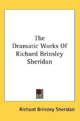 The Dramatic Works Of Richard Brinsley Sheridan(English, Paperback, Sheridan Richard Brinsley, ,)
