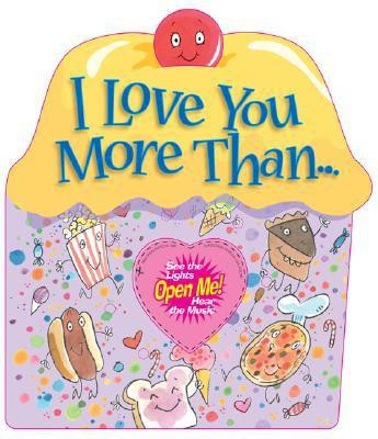I Love You More Than... BRDBK Edition(English, Board book, Sharp Chris)