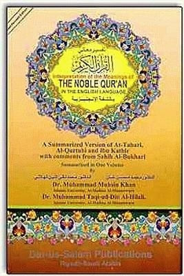 Interpretation of the Meanings of the Noble Quran in the English Language: A Summarized Version of At-Tabari, Al-Qurtubi and Ibn Kathir with comments from Salih Al-Bukhari(Arabic, English, Hardcover, Dr. Muhammad Mohsin khan, Dr. Muhammad Taqi-ud-Din Al-Hilali)