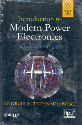Introduction to Modern Power Electronics, 2nd Ed(English, Paperback, Trzynadlowski Andrzej M.)