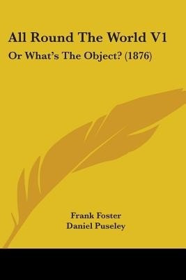 All Round The World V1(English, Paperback, Foster Frank Col)