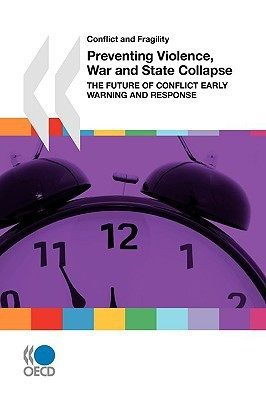 Conflict and Fragility Preventing Violence, War and State Collapse(English, Paperback, OECD Publishing)