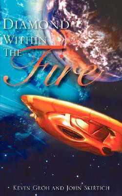 Diamond Within The Fire(English, Paperback, Groh Kevin)