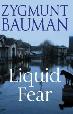 Liquid Fear(English, Paperback, Bauman Zygmunt)