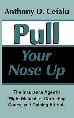 Pull Your Nose Up(English, Paperback, Cefalu Anthony D.)