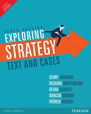 Exploring Strategy Tenth Edition(English, Paperback, Duncan Angwinm, Kevan Scholes, Richard Whittington, Patrick Regn�r, Gerry Johnson)
