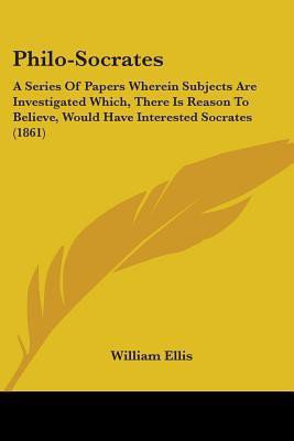 Philo-Socrates(English, Paperback, Ellis William)