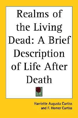 Realms of the Living Dead(English, Paperback, Curtiss H.A.)