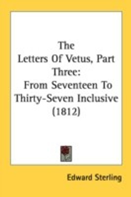 The Letters Of Vetus, Part Three(English, Paperback, unknown)