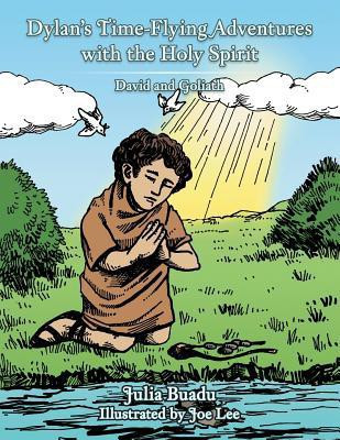 Dylan's Time-Flying Adventures with the Holy Spirit(English, Paperback, Buadu Julia)