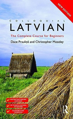 Colloquial Latvian 2th Edition(English, Paperback, Praulins Dace)