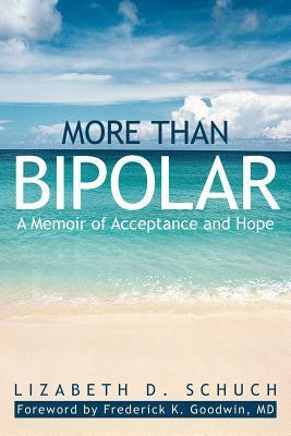 More Than Bipolar(English, Paperback, Schuch Lizabeth D)