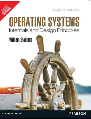 Operating Systems : Internals and Design Principles 7 Edition(English, Paperback, William Stallings)
