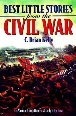 Best Little Stories from the Civil War(English, Paperback, Kelly Brian)