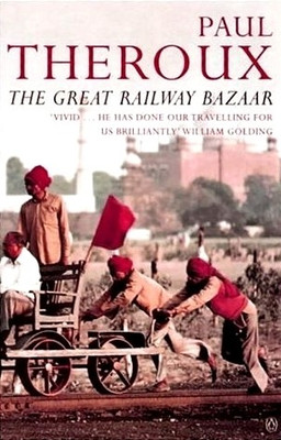 The Great Railway Bazaar(English, Paperback, Theroux Paul)