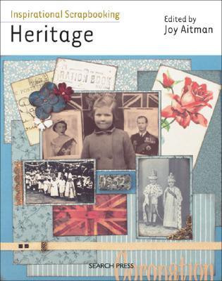 Inspirational Scrapbooking: Heritage(English, Paperback, AITMAN JOY)