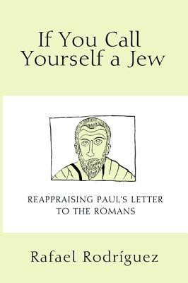 If You Call Yourself a Jew(English, Paperback, Rodriguez Rafael)