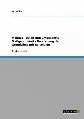 Massgeblichkeit und umgekehrte Massgeblichkeit - Darstellung der Grundsatze mit Beispielen(German, Paperback, Moeller Jan)