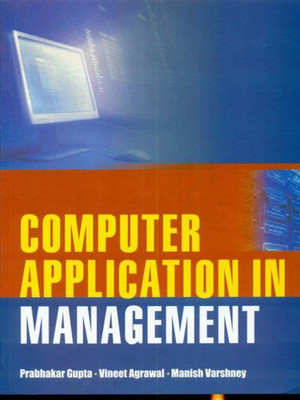 Computer Application in Management(English, Paperback, Prabhakar Gupta)