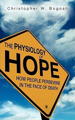 The Physiology of Hope(English, Paperback, Bogosh Christopher W)
