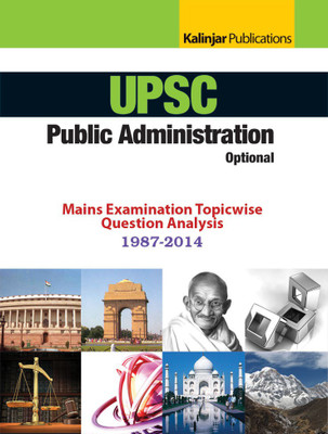 UPSC Public Administration Optional Mains Examination Topicwise Question Analysis 1987-2014 4th  Edition(English, Paperback, Kalinjar Publications)