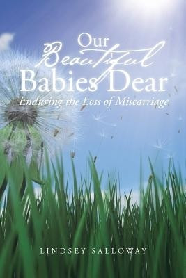 Our Beautiful Babies Dear(English, Paperback, Salloway Lindsey)