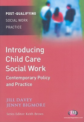 Introducing Child Care Social Work: Contemporary Policy and Practice(English, Paperback, Davey Jill)