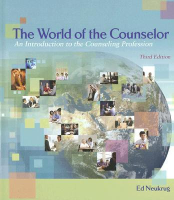 The World of the Counselor: An Introduction to the Counseling Profession 3rd Edition(English, Paperback, Edward S. Neukrug)