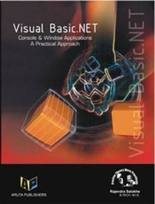 Visual Basic.NET: Console & Windows Applications A Practical Approach 2nd  Edition(English, Paperback, Prof Rajendra Salokhe)