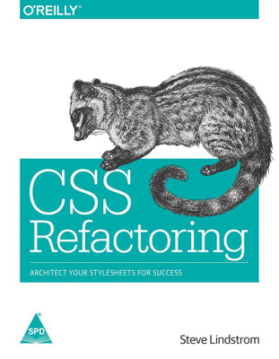 CSS Refactoring  - Architect Your Stylesheets for Success(English, Paperback, Steve Lindstrom)