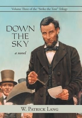 Down the Sky(English, Hardcover, Lang W Patrick Colonel)