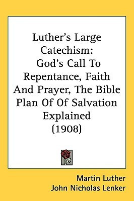 Luther's Large Catechism(English, Paperback, Luther Martin Dr)