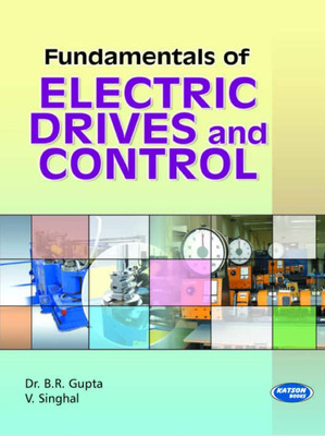 Fundamentals of Electric Drives and Control(English, Paperback, V. Singhal, B. R. Gupta)