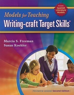 Models for Teaching Writing-Craft Target Skills (Second Edition)(English, Paperback, Koehler Susan)