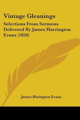 Vintage Gleanings(English, Paperback, Evans James Harington)