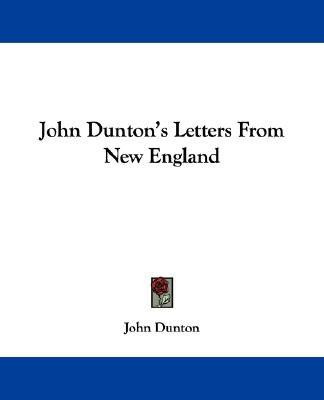 John Dunton's Letters From New England(English, Paperback, Dunton John)