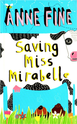 Saving Miss Mirabelle(English, Paperback, Anne Fine)
