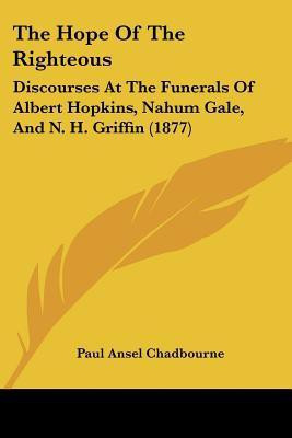 The Hope Of The Righteous(English, Paperback, Chadbourne Paul Ansel)