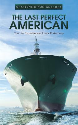 The Last Perfect American(English, Paperback, Dixon-Anthony Charlene)
