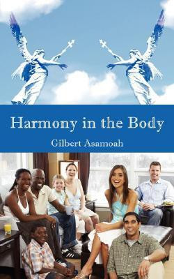 Harmony in the Body(English, Paperback, Asamoah Gilbert)