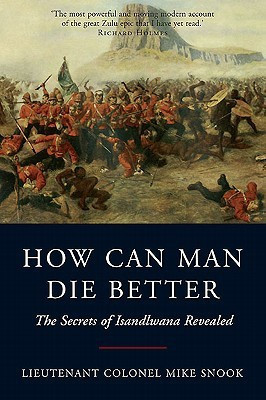 How Can Man Die Better(English, Paperback, Snook Mike)