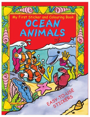 MY FIRST STICKER AND COLOURING BOOK : OCEAN ANIMALS - 0752593811(English, Paperback, Kids)