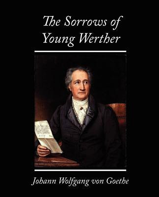 The Sorrows of Young Werther(English, Paperback, Johann Wolfgang Von Goethe Wolfgang Von)