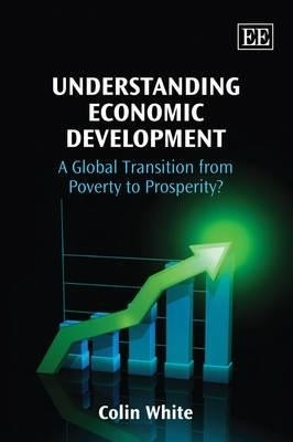 Understanding Economic Development(English, Hardcover, White Colin)