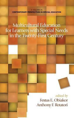 Multicultural Education for Learners with Special Needs in the Twenty-First Century (Hc)(English, Hardcover, unknown)