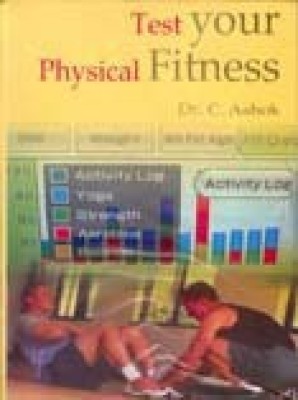 Test Your Physical Fitness 01 Edition(English, Hardcover, C. Ashok)