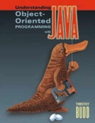 Understanding Object-Oriented Programming with Java 1st Edition(English, Paperback, Budd Timothy)