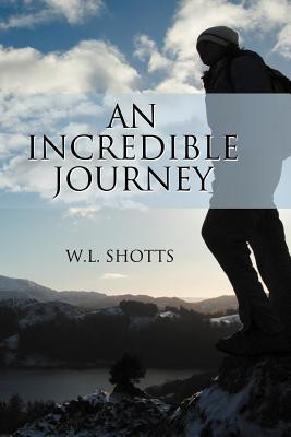 An Incredible Journey(English, Paperback, Shotts W L)