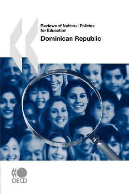 Reviews of National Policies for Education Dominican Republic(English, Paperback, OECD: Organisation for Economic Co-Operation, Development)