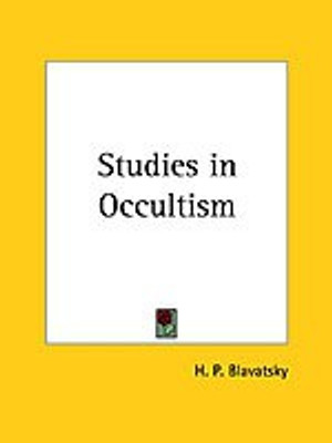 Studies in Occultism (1910): v. 1-3(English, Paperback, Blavatsky H. P.)